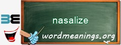 WordMeaning blackboard for nasalize